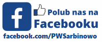 Polub nas na facebooku - facebook.com/PWSarbinowo